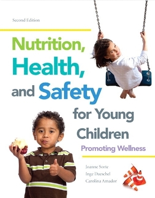 Nutrition, Health and Safety for Young Children