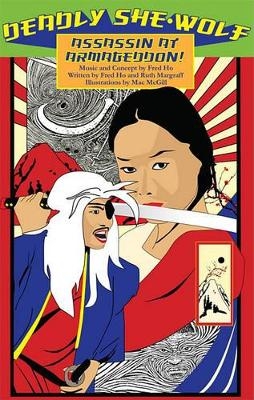 Deadly She-Wolf Assassin at Armageddon/Momma's Song - Fred Ho, Ruth Margraff