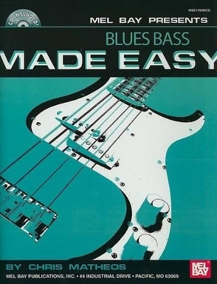 Blues Bass Made Easy - Chris Matheos