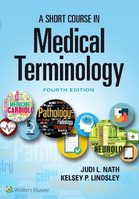 Nath Short Course for Medical Terminology, 4th Edition Text + PrepU Package - Lippincott Williams Wilkins