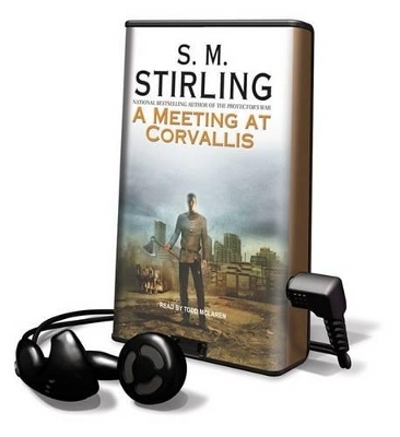 A Meeting at Corvalis - S M Stirling
