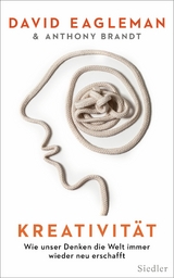 Kreativit&auml;t - David Eagleman, Anthony Brandt