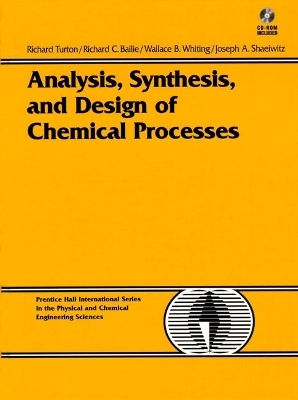 Analysis, Synthesis and Design of Chemical Processes (Bk/Disk)