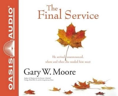 The Final Service - Gary W Moore