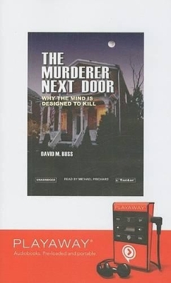 The Murderer Next Door - David Buss