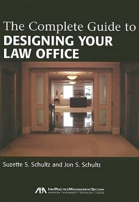 The Complete Guide to Designing Your Law Office
