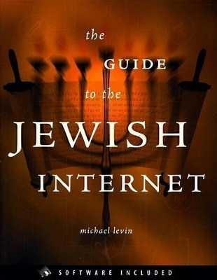 The Guide to the Jewish Internet - Michael Levin