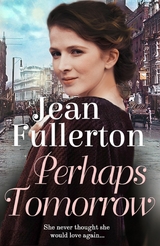 Perhaps Tomorrow -  Jean Fullerton