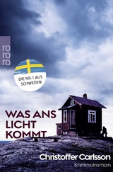 Was ans Licht kommt - Christoffer Carlsson