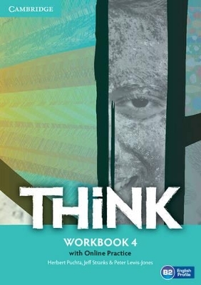 Think Level 4 Workbook with Online Practice - Herbert Puchta, Jeff Stranks, Peter Lewis-Jones