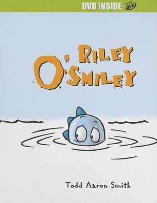 Riley O'Smiley - Todd Aaron Smith