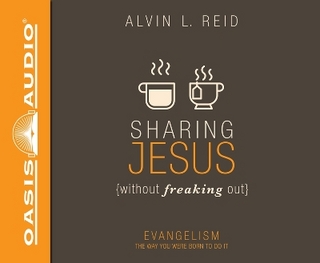 Sharing Jesus Without Freaking Out