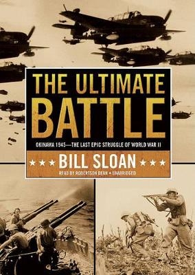The Ultimate Battle - Bill Sloan