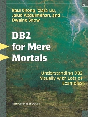 DB2 for Mere Mortals