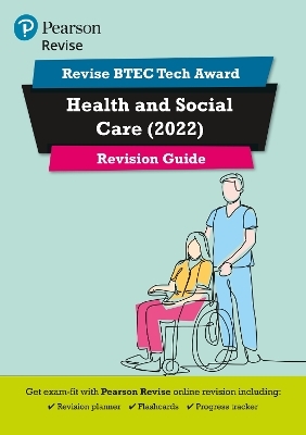 Pearson REVISE BTEC 2022 Tech Award Health and Social Care Revision Guide inc online edition - for 2026, 2027 exams