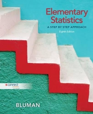 Elementary Statistics: Step-By-Step Approach with Learnsmart and Connect Access Cards - Allan Bluman