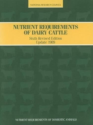 Nutrient Requirements of Dairy Cattle,