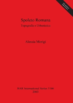 Spoleto Romana - Alessia Morigi