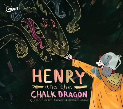 Henry and the Chalk Dragon - Jennifer Trafton