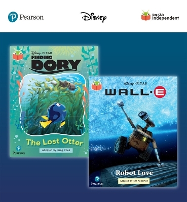 Pearson Bug Club Disney Year 2 Pack A, including Orange and Turquoise book band readers; Finding Dory: The Lost Otter, Wall-E: Robot Love - Catherine Baker