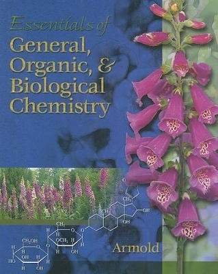 Essentials of General, Organic, and Biochemistry (with CD-ROM) - Melvin Armold