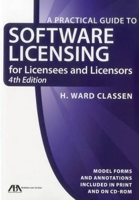 Practical Guide to Software Licensing - H Ward Classen