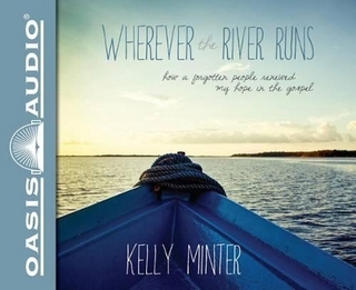 Wherever the River Runs