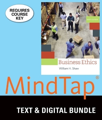 Bundle: Business Ethics, Loose-Leaf Version, 9th + Mindtap Ethics, 1 Term (6 Months) Printed Access Card - William H Shaw