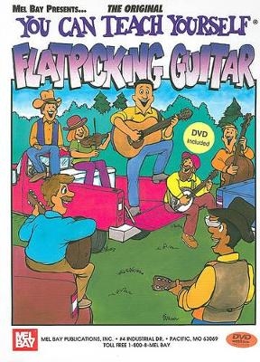 You Can Teach Yourself Flatpicking Guitar - Steve Kaufman