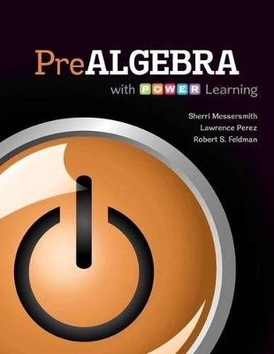 Prealgebra with P.O.W.E.R. Learning with Access Code - Sherri Messersmith,  Perez Lawrence, Robert S Feldman