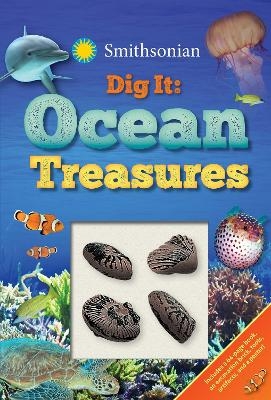 Smithsonian Dig It: Ocean Treasures - Emily Rose Oachs