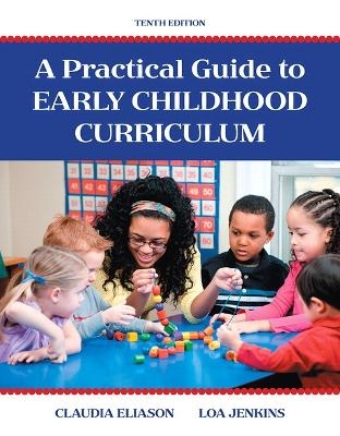 Practical Guide to Early Childhood Curriculum, A, with Enhanced Pearson eText -- Access Card Package