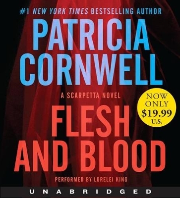 Flesh and Blood Unabridged CD: A Scarpetta Novel 10/720 - Patricia Cornwell