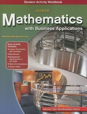 Glencoe Mathematics with Business Applications Student Activity Workbook