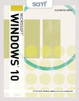 Bundle: Illustrated Microsoft Windows 10: Introductory, Loose-Leaf Version + Sam 365 & 2016 Assessments, Trainings, and Projects with 1 Mindtap Reader Multi-Term Printed Access Card - Barbara Clemens