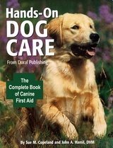 Hands-On Dog Care - Susan M. Copeland, John A. Hamil