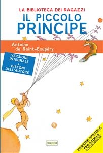 Il Piccolo Principe - Antoine de Saint-Exupéry