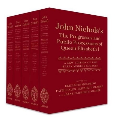 John Nichols's The Progresses and Public Processions of Queen Elizabeth I - 