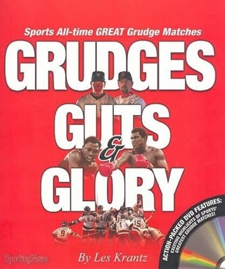 Grudges, Guts, Glory