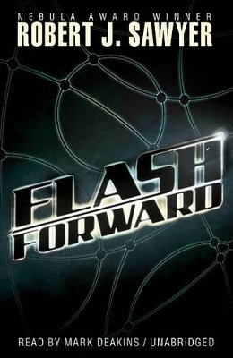 Flashforward - Robert J Sawyer