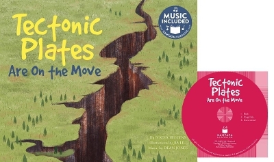 Tectonic Plates Are on the Move - Nadia Higgins