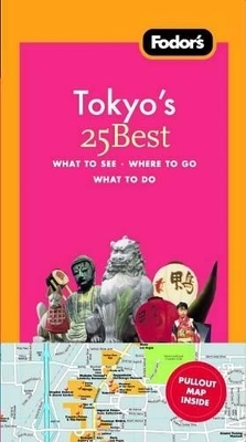 Fodor's Tokyo's 25 Best -  Fodor's