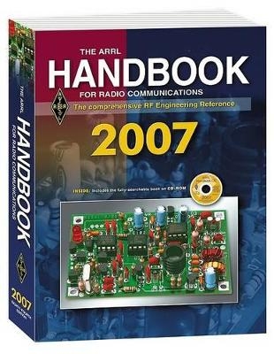 The ARRL Handbook for Radio Communications 2007 - 