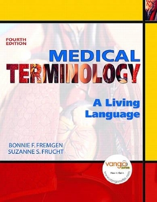 Medical Terminology - Bonnie F Fremgen, Suzanne S Frucht