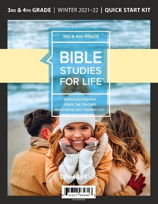 Bible Studies for Life: Kids Grades 3-4 Quick Start Kit Winter 2022 -  Lifeway Kids