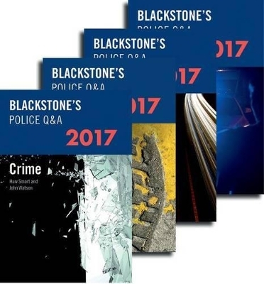 Blackstone's Police Q&A: Four Volume Pack 2017 - John Watson, Huw Smart