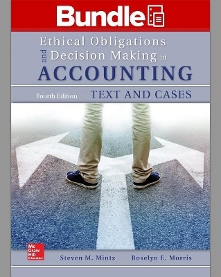 Gen Combo LL Ethical Obligations & Decision Making in Accounting; Connect Access Cards - Steven M Mintz