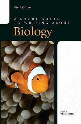 Short Guide to Writing about Biology, A, Plus Mylab Writing Without Pearson Etext -- Access Card Package - Jan A Pechenik