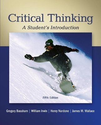 Critical Thinking with Connect Access Card - Gregory Bassham, William Irwin, Henry Nardone, James M Wallace