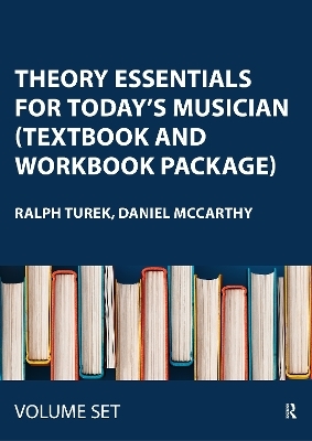 Theory Essentials for Today's Musician (Textbook and Workbook Package) - Ralph Turek, Daniel McCarthy